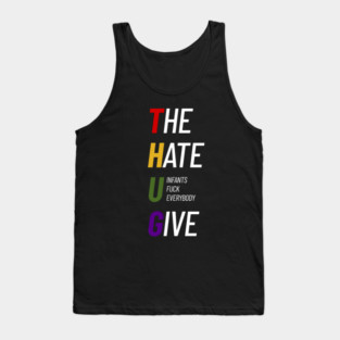 The Hate U Give Tank Top