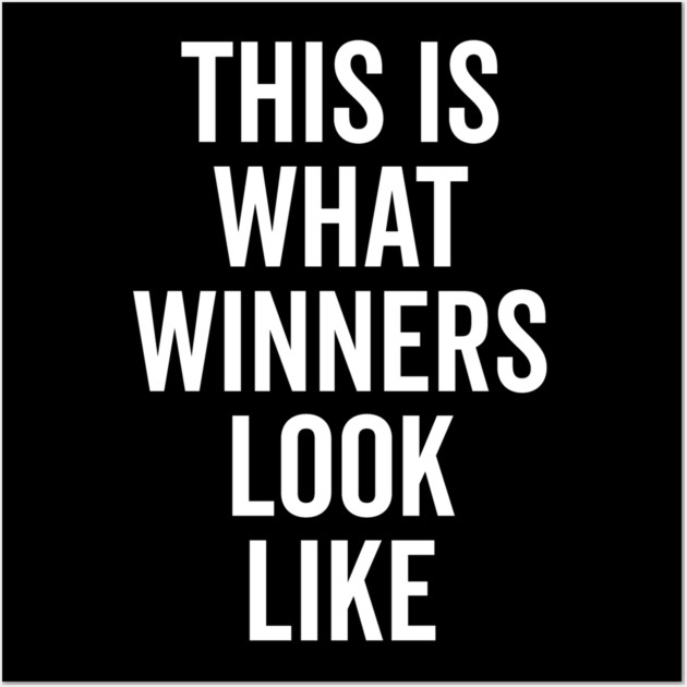 This is What Winners Look Like Wall Art by Frank Ring