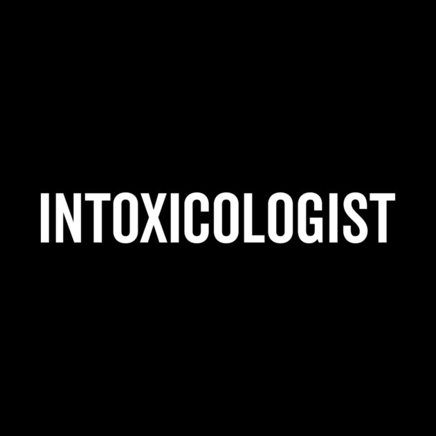 Intoxicologist by Frank Ring