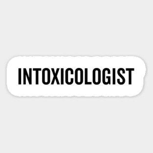 Intoxicologist Magnet