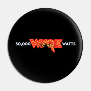 WSQK Radio 50K WATTS Pin