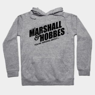 Marshall & Hobbes - You're Wrong About Hoodie