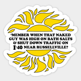 Sun's Out, Buns Out (I-40 Edition) Sticker