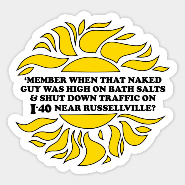 Sun's Out, Buns Out (I-40 Edition) Sticker by rt-shirts