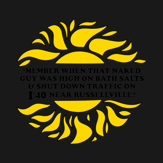 Sun's Out, Buns Out (I-40 Edition) by rt-shirts