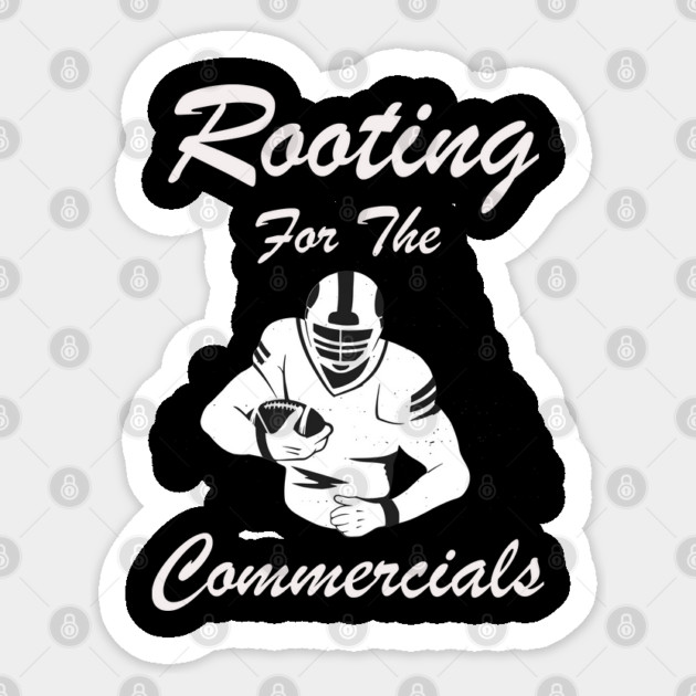 Rooting For The Commercials Sticker by Pixel Threads 