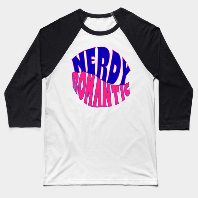 Nerdy Romantic Wave with border Baseball T-Shirt by Nerdy Romantics Fan Shop*