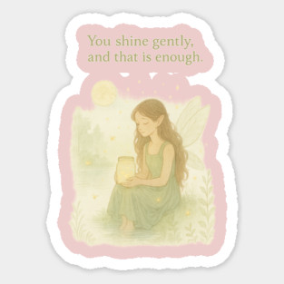 You Shine Gently – Fairy Firefly Jar Affirmation Art Magnet