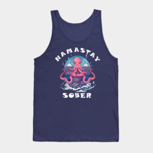 Octopus Pet Namastay Sober Octopus Buddha NA AA Alcoholics Anonymous Tank Top