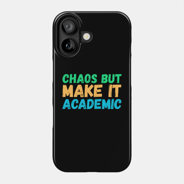 Back To School Teacher Phone Case by The WYLD Tribe