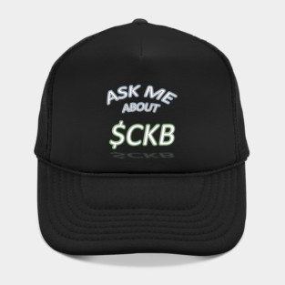 Ask Me About $CKB Hat