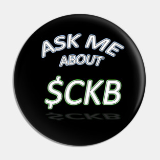 Ask Me About $CKB Pin
