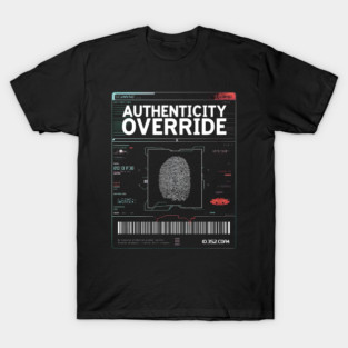 AUTHENTICITY OVERRIDE – Glitch Cyberpunk Techwear Streetwear Design T-Shirt