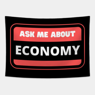 Ask Me About Economy Finance Lover Tapestry
