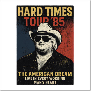 Hard Times Daddy Dusty Rhodes The American Dream Posters and Art