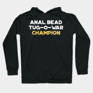 Funny Offensive An*l Bead Tug-O-War Champion (Yellow) Hoodie