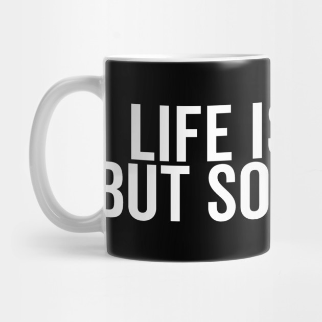 Life is Tough but So Are You by Frank Ring