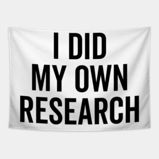 I Did My Own Research Tapestry