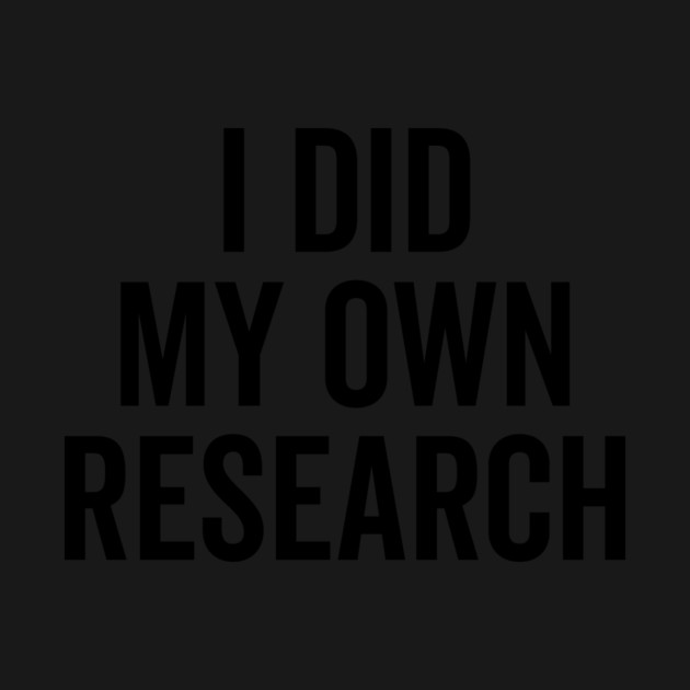 I Did My Own Research by Frank Ring