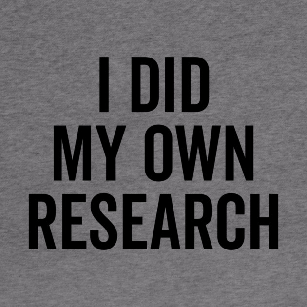 I Did My Own Research by Frank Ring