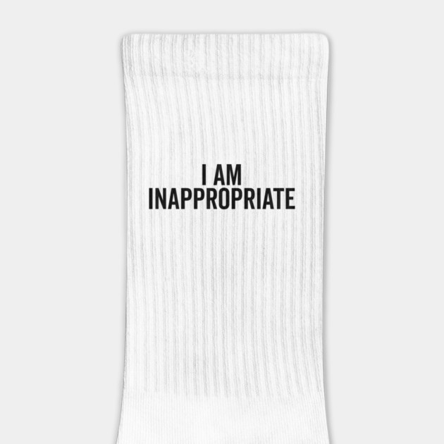 I Am Inappropriate by Frank Ring