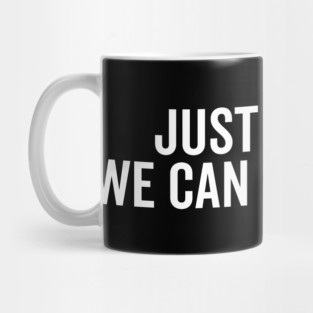 Just Kiss Me We Can Talk Later Mug