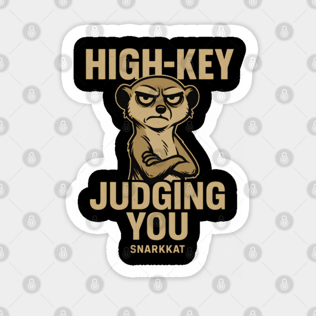 High-Key Judging You. Sticker by Eric's Store 6