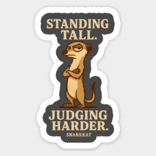 Standing tall. Judging harder. Magnet