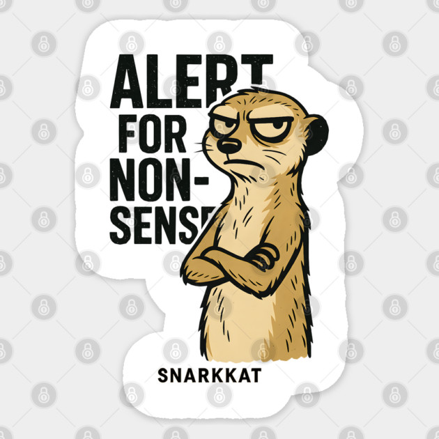 Alert for Nonsense. Sticker by Eric's Store 6