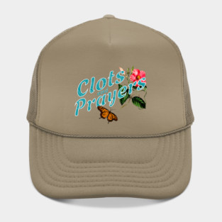 Clots and Prayers Donald Trump MAGA shirt Hat