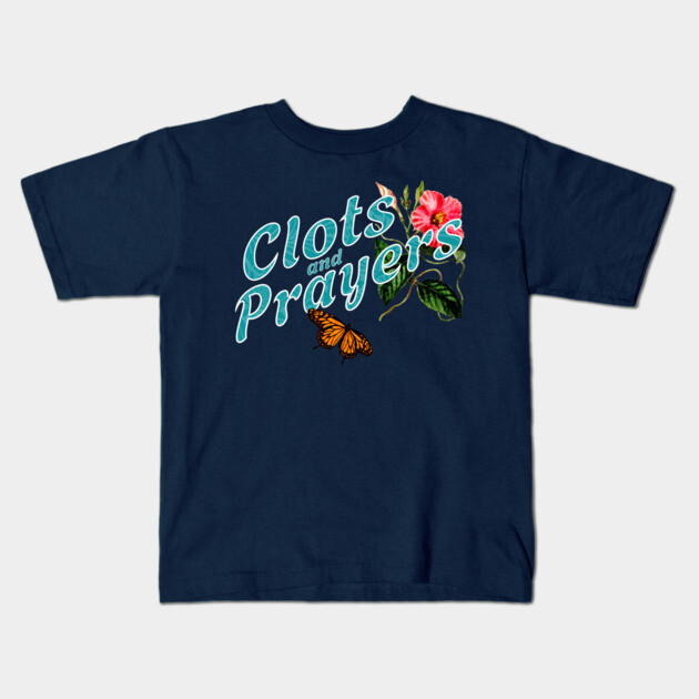 Clots and Prayers Donald Trump MAGA shirt Kids T-Shirt by casualteesinc
