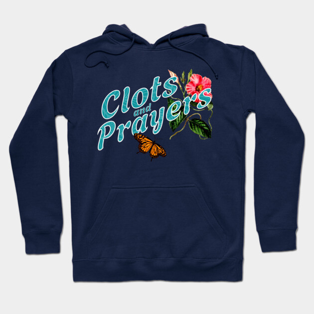 Clots and Prayers Donald Trump MAGA shirt Hoodie by casualteesinc