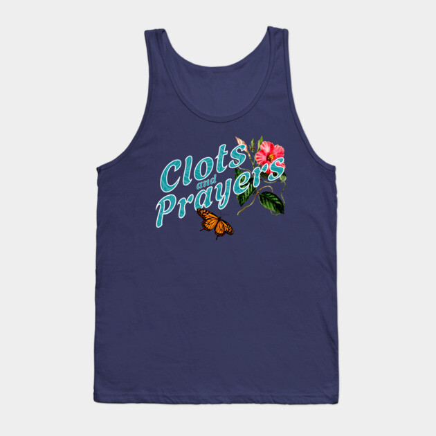 Clots and Prayers Donald Trump MAGA shirt Tank Top by casualteesinc