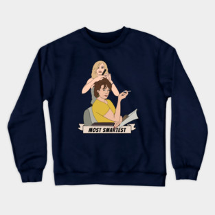 Most Smartest Crewneck Sweatshirt