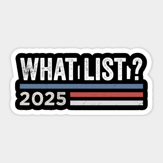 What-List Sticker by ArtistTee ⭐⭐⭐⭐⭐