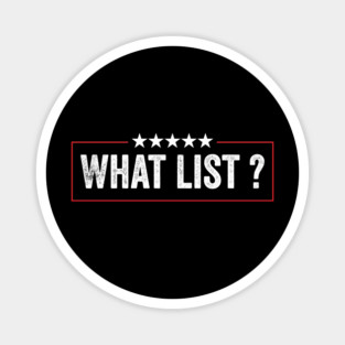 What List Funny Magnet