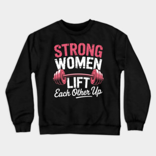 Female Empowerment Weight Lifting Feminist Gym Crewneck Sweatshirt