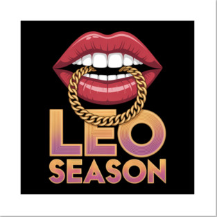 Leo Season Leo Zodiac Leo Woman Leo Astrology Sign August Posters and Art