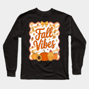 Fall Vibes Pumpkin Fall Long Sleeve T-Shirt