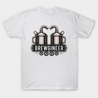 Beer Brewer Brewgineer Homebrewing Craft Beer Brewmaster T-Shirt