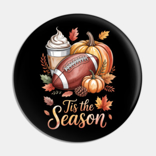 Pumpkin Spice Football Tis The Season Pin