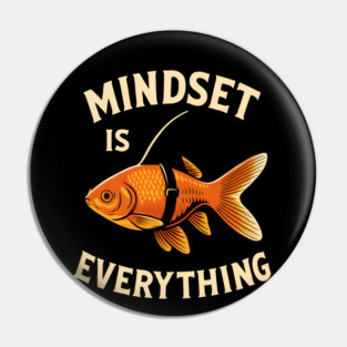 Mindset Motivational quote Cute Goldfish Shark Pin