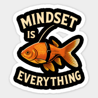 Mindset Motivational quote Cute Goldfish Shark Sticker
