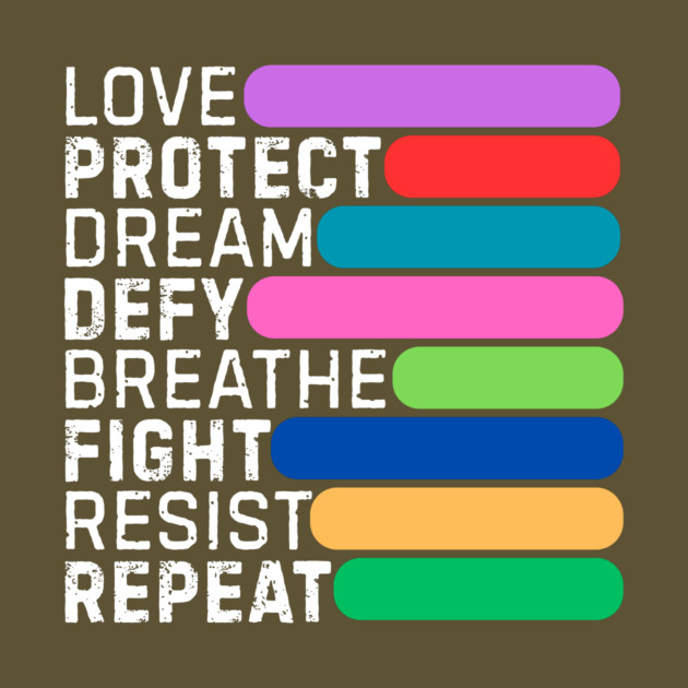 Love Defy Fight Resist by The WYLD Tribe