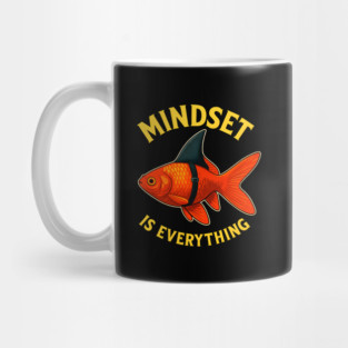 Mindset Motivational quote Cute Goldfish Mug