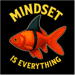 Mindset Motivational quote Cute Goldfish Posters and Art