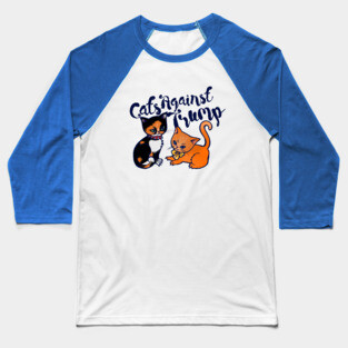 Cats against trump Baseball T-Shirt
