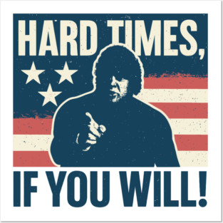 Hard Times Dusty Rhodes Posters and Art