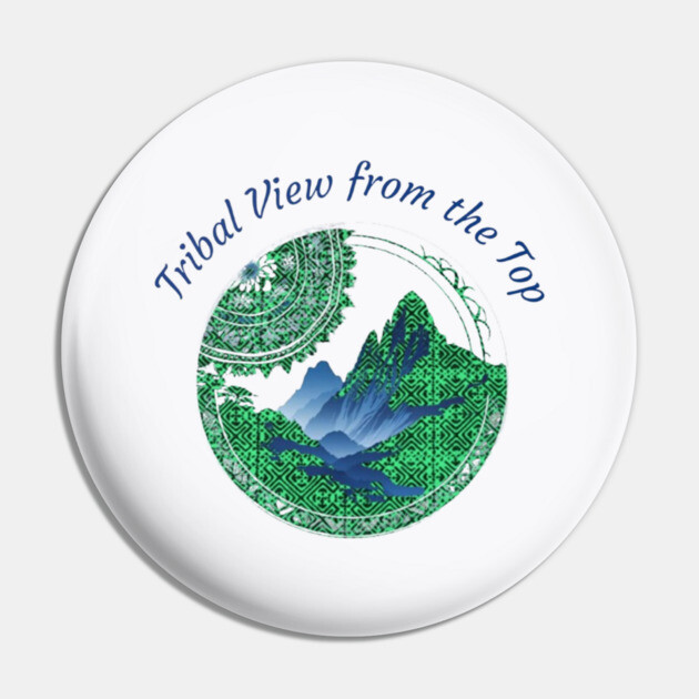 Tribal View from the Top Pin by Pimcolle