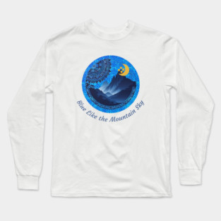 Blue Like the Mountain Sky Long Sleeve T-Shirt